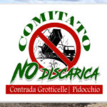 Comintato “NO DISCARICA GROTTICELLE|PIDOCCHIO”: lo diciamo ai proponenti del progetto “lo impediremo a tutti i costi, desistete”